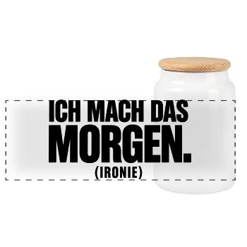 Ich mach das morgen (Ironie) – Lustiger Spruch - Panorama Keksdose mit Holzdeckel - Weiß - Vorne