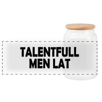 talented but lazy - Panoramic Cookie Jar with Wooden Lid - white - Front