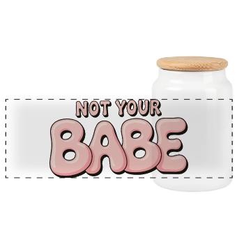 Not Your Babe - Statement Bubble Font - Panoramic Cookie Jar with Wooden Lid - white - Front