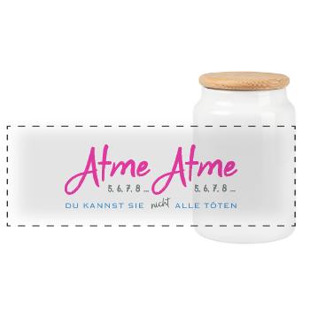 Bürotasse Atme - Du kannst sie nicht alle töten - Panorama Keksdose mit Holzdeckel - Weiß - Vorne