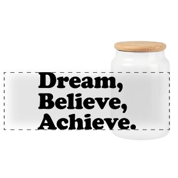 Dream Believe Achieve - Motivation Black - Panoramic Cookie Jar with Wooden Lid - white - Front