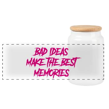 Bad ideas make the best memories - Panoramic Cookie Jar with Wooden Lid - white - Front