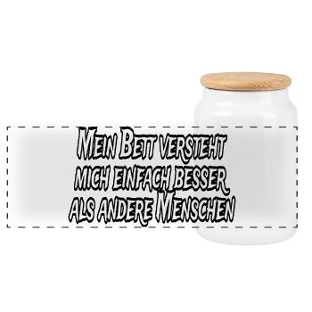 My bed understands me better - Panoramic Cookie Jar with Wooden Lid - white - Front