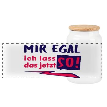 I DON'T CARE - I'LL LEAVE IT THAT WAY NOW! - Statement - Panoramic Cookie Jar with Wooden Lid - white - Front