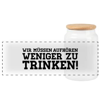 We have to stop less to drink! - Panoramic Cookie Jar with Wooden Lid - white - Front