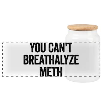 You can't alcoholize meth. Funny, fast - Panoramic Cookie Jar with Wooden Lid - white - Front