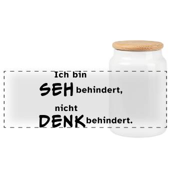 Ich bin sehbehindert, nicht denkbehindert. - Panorama Keksdose mit Holzdeckel - Weiß - Vorne