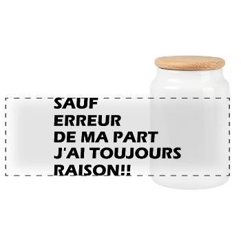 Sauf erreur de ma part j'ai toujours raison!! - Boîte à biscuits avec couvercle en bois - blanc - Devant