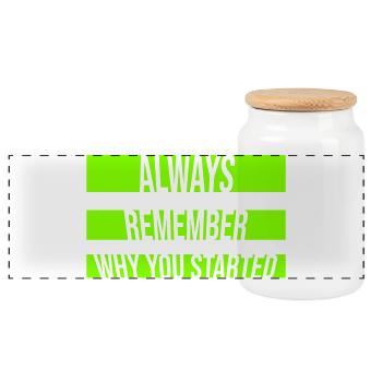 Always Remember Why You Started Motivation Spruch - Panorama Keksdose mit Holzdeckel - Weiß - Vorne