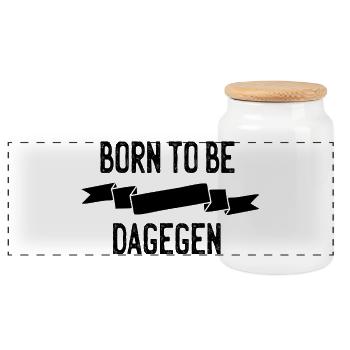 Born to be dagegen - Panorama Keksdose mit Holzdeckel - Weiß - Vorne