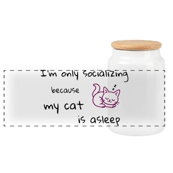 Only Socializing Now - Cat Humor - Panoramic Cookie Jar with Wooden Lid - white - Front