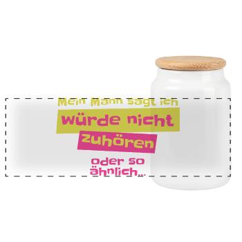 Mon mari dit que je n’écoute pas Design - Boîte à biscuits avec couvercle en bois - blanc - Devant