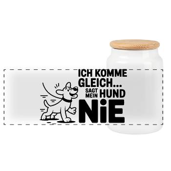 Ich komme gleich: Sag meinem Hund NIE - Panorama Keksdose mit Holzdeckel - Weiß - Vorne