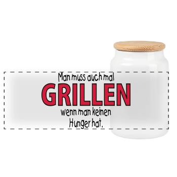 man muss auch mal GRILLEN, wenn man -- ©roil - Panorama Keksdose mit Holzdeckel - Weiß - Vorne