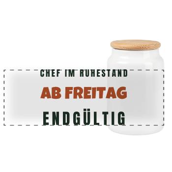 Chef Im Ruhestand Ab Freitag Endgültig Spruch - Panorama Keksdose mit Holzdeckel - Weiß - Vorne