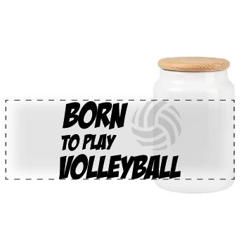 Born to play Volleyball - Panoramic Cookie Jar with Wooden Lid - white - Front