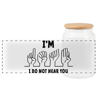 Slogan I am deaf, I cannot hear you. Deaf - Panoramic Cookie Jar with Wooden Lid - white - Front
