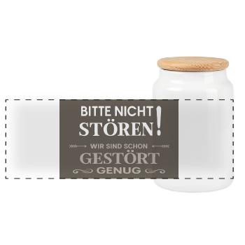 Bitte nicht stören – Wir sind gestört genug - Panorama Keksdose mit Holzdeckel - Weiß - Vorne
