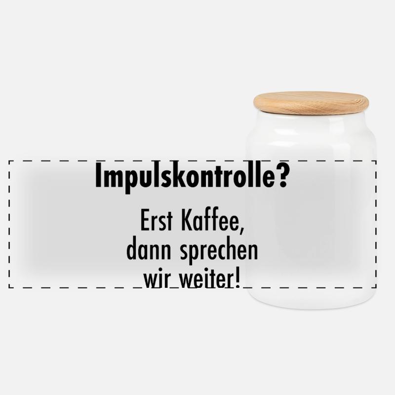 Impulskontrolle - Erst Kaffee, dann reden! - Panorama Keksdose mit Holzdeckel - Weiß