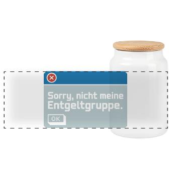 Sorry Nicht Meine Entgeltgruppe Beamte TVöD Büro - Panorama Keksdose mit Holzdeckel - Weiß - Vorne