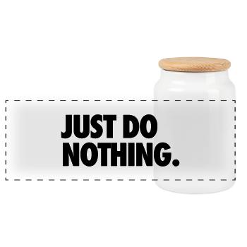 JUST DO NOTHING. - Panoramic Cookie Jar with Wooden Lid - white - Front