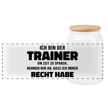 Ich bin der Trainer Ich habe Recht - Sprüche Sport - Panorama Keksdose mit Holzdeckel - Weiß - Vorne