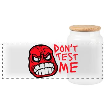 Don't Test Me Comic Naughty Funny Quote Saying Logo - Panoramic Cookie Jar with Wooden Lid - white - Front
