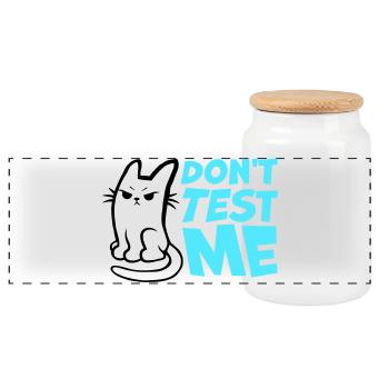 Don't Test Me Cat Naughty Funny Quote Saying Logo - Panoramic Cookie Jar with Wooden Lid - white - Front