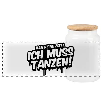 Hab keine Zeit ich muss Tanzen - Panorama Keksdose mit Holzdeckel - Weiß - Vorne