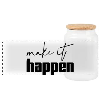 Make It Happen Motivation Saying Shirt - Panoramic Cookie Jar with Wooden Lid - white - Front