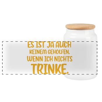 Es Ist Ja Auch Keinem Geholfen Wenn Ich Nichts... - Panorama Keksdose mit Holzdeckel - Weiß - Vorne