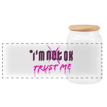 I'm OK. Trust me. (pink) - Panorama Keksdose mit Holzdeckel - Weiß - Vorne