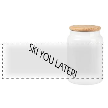 SKI YOU LATER – Funny ski saying - Panoramic Cookie Jar with Wooden Lid - white - Front