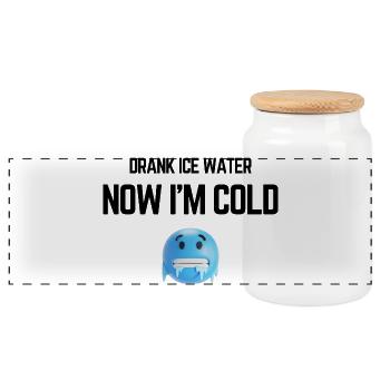 Drank Cold Water Now Im Freezing Funny Meme - Panoramic Cookie Jar with Wooden Lid - white - Front