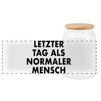LETZTER_TAG_ALS_NORMALER_MENSCH - Panoramic Cookie Jar with Wooden Lid - white - Front