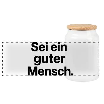 Sei ein guter Mensch Geschenk für Optimisten - Panorama Keksdose mit Holzdeckel - Weiß - Vorne
