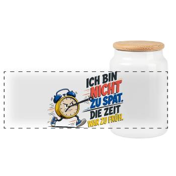 Ich Bin Nicht Zu Spät – Wecker Spruch - Panorama Keksdose mit Holzdeckel - Weiß - Vorne