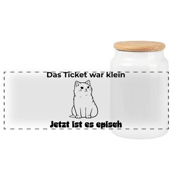 Das Ticket war klein. Jetzt ist es episch Katze - Panorama Keksdose mit Holzdeckel - Weiß - Vorne