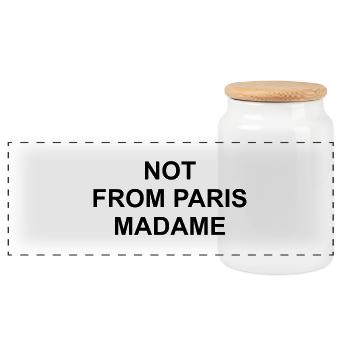 Not from paris madame - Panoramic Cookie Jar with Wooden Lid - white - Front