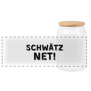 Schwätz net dunkel - Panorama Keksdose mit Holzdeckel - Weiß - Vorne