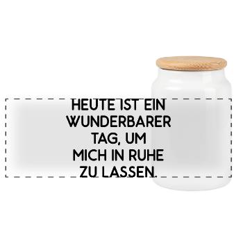 Heute ist ein wunderbarer Tag lass mich in Ruhe - Panorama Keksdose mit Holzdeckel - Weiß - Vorne