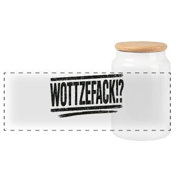 Wottzefack Humor Saying Funny Funny Gift Idea - Panoramic Cookie Jar with Wooden Lid - white - Front