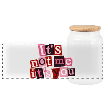 It’s Not Me It’s You Funny Love Quote - Panoramic Cookie Jar with Wooden Lid - white - Front