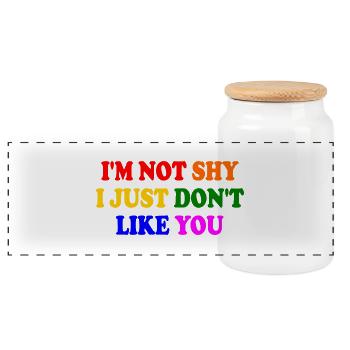 i'm not shy i just don't like you - Panoramic Cookie Jar with Wooden Lid - white - Front