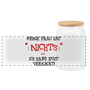 Meine Frau hat nichts - Panorama Keksdose mit Holzdeckel - Weiß - Vorne