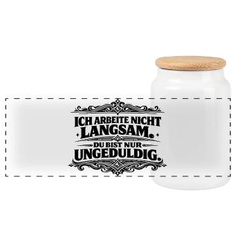 Ich arbeite nicht langsam Spruch - Panorama Keksdose mit Holzdeckel - Weiß - Vorne