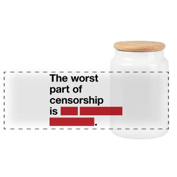 The worst thing about censorship is ... - Panoramic Cookie Jar with Wooden Lid - white - Front
