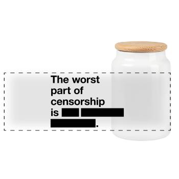 The worst thing about censorship is ... - Panoramic Cookie Jar with Wooden Lid - white - Front