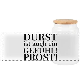 Durst ist auch ein Gefühl! Zum Wohl! Schwarz - Panorama Keksdose mit Holzdeckel - Weiß - Vorne