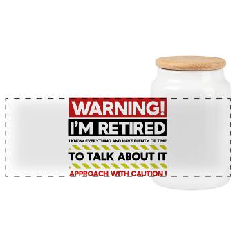 Warning I'm Retired Approach With Caution Funny - Panoramic Cookie Jar with Wooden Lid - white - Front
